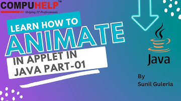 How to create a simple animation in Applet in Java Part-1 ? | CORE JAVA Tutorial | www.compuhelp.in