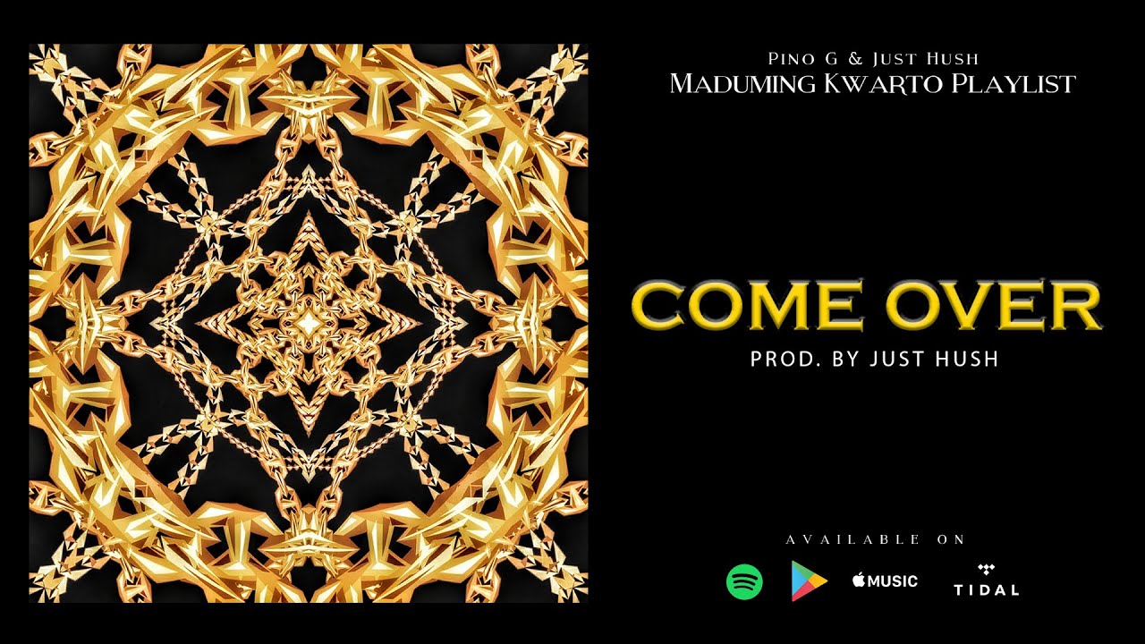 Come Over - Pino G, Just Hush [Lyric Video]