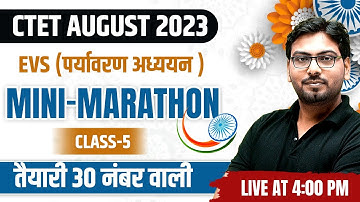 EVS for CTET 2023 | EVS Mini Marathon Class-5 | CTET EVS | EVS Marathon for CTET by Saurabh Sir