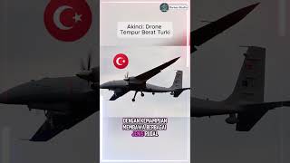 Akinci Drone Tempur Berat Turki