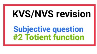  part #2 Totient function KVS/NVS 