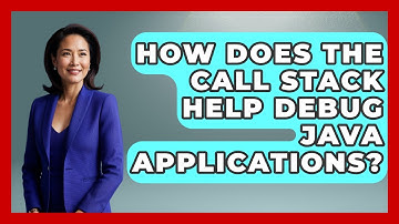How Does The Call Stack Help Debug Java Applications? - Learn To Troubleshoot