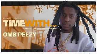 WMX Presents: Time With... OMB Peezy