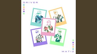 Matiz - Driver
