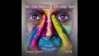 Dj Marc Stone - Melodic House & Techno Mix