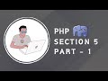 PHP Section 5 - Part 1
