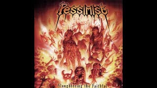 Watch Pessimist Baptized In Blasphemy video