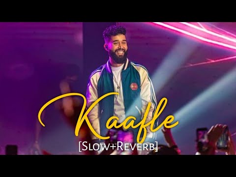 AP Dhillon   Kaafle SlowReverb   Gurinder Gill  New Punjabi Songs  Ap Dhillon New Song  Chill