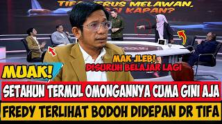 STUNG,.! FREDY LEFT SPEECHLESS,.! DON'T BE A FOOL IN FRONT OF DR. TIFA,.!