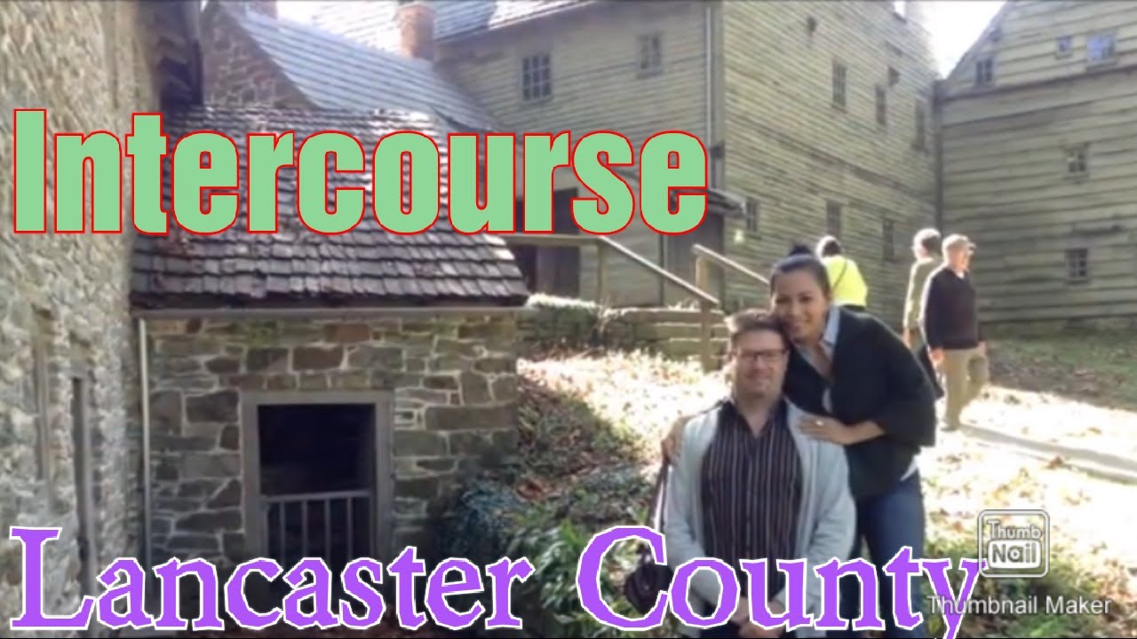 Intercourse Lancaster County/ Pennsylvania YouTube