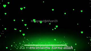 [Ana Uhibbuka Fillah] lirik berjalan