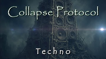 COLLAPSE PROTOCOL 💣 Dark Industrial Techno | Psy Energy & Endgame Vibes