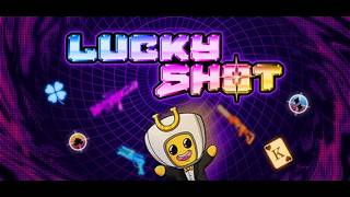 Lucky Shot