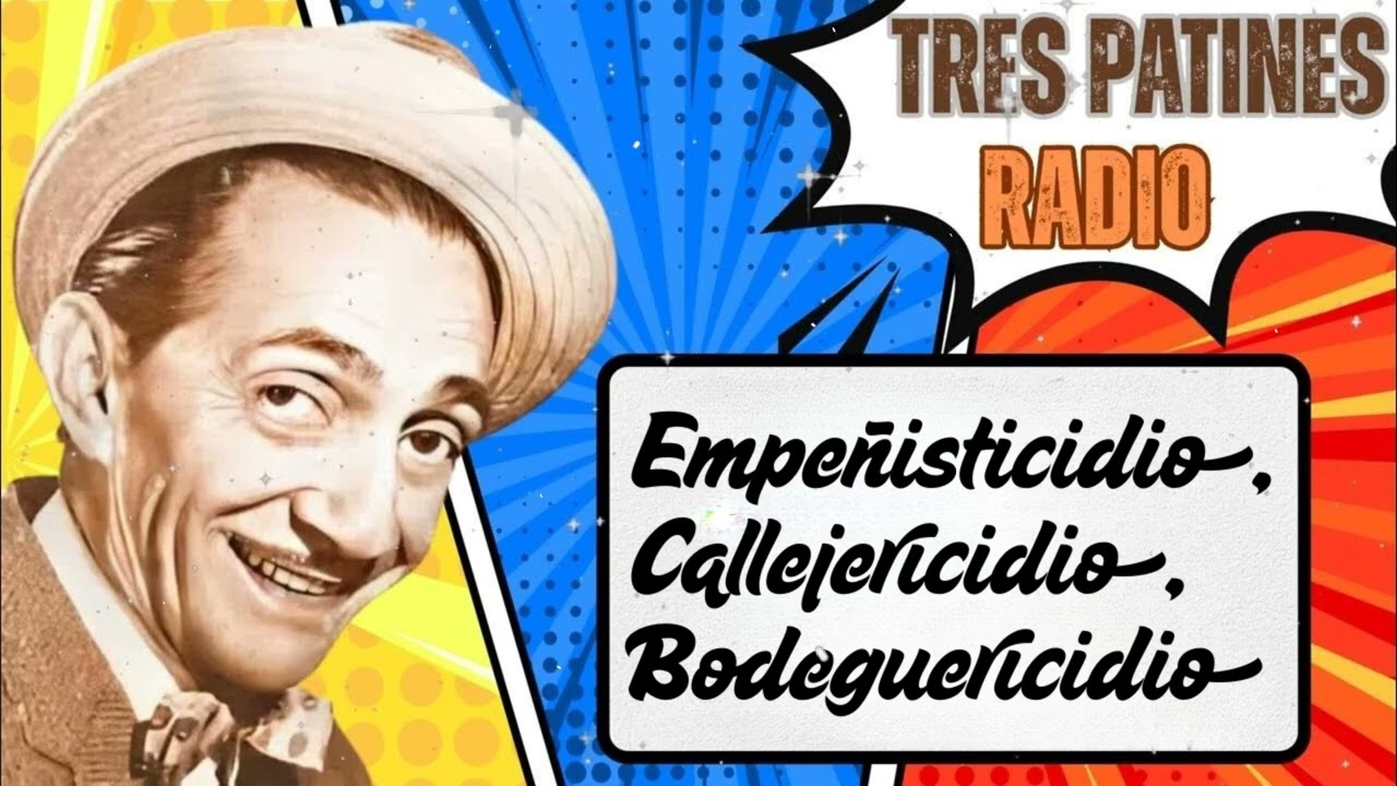 Empeñisticidio,Callejericidio, Bodeguericidio - TRES PATINES RADIO