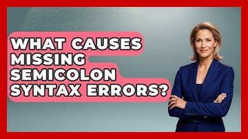 What Causes Missing Semicolon Syntax Errors? - Learn To Troubleshoot