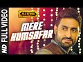 Mere Humsafar FULL VIDEO Song - Tulsi Kumar | ALL IS WELL | T-Series