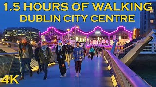 [4K WALK] 1.5 HOUR DUBLIN CITY CENTRE WALKING TOUR 2023 IRELAND