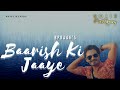 Baarish Ki Jaaye | Mashup | Noise Faktory | B Praak Ft. Nawazuddin Siddiqui, Sunanda Sharma