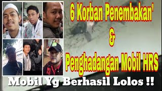 Mobil Hrs Di Hadang Di Tol & Di Tembaki, 6 Fpi Tewas Jamaah Hilang Korban Penembakan