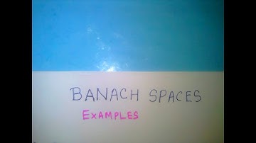 PG TRB MATHS, FUNCTIONAL ANALYSIS,BANACH SPACES,EXAMPLES