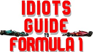 IDIOTS GUIDE to FORMULA 1!