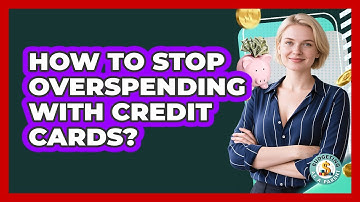 How To Stop Overspending With Credit Cards?