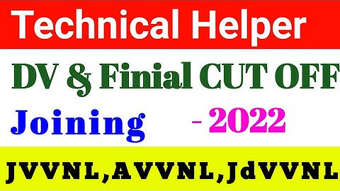 Technical Helper 2022 DV & Finial CUT OFF||techinical helper finial result merit|cut off marks 2022
