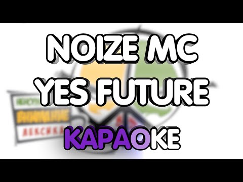 Noize MC - Yes Future (Караоке/минус)
