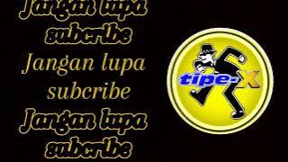 Tipe X Lirik - Sakit Hati