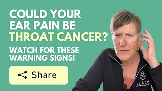 Could Your Ear Pain Be Throat Cancer? Watch For These Warning Signs! Ear Aches Sore Throat