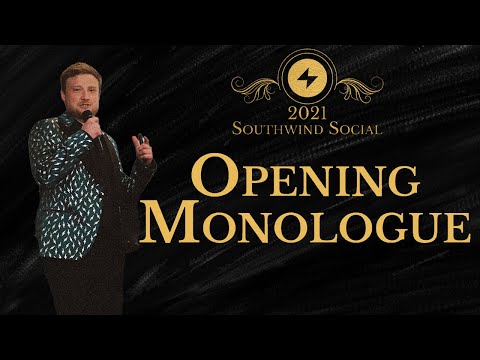 Opening Monologue | 2021 Southwind Social