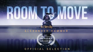 Room to Move | Film Festival at Hollywood Park Presents Alexander Hammer