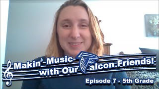 Making Music with Our Falcon Friends! - Episode 7 (5th Grade)