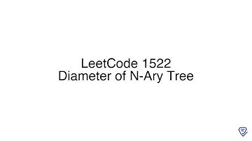 LeetCode 1522: Diameter of N-Ary Tree
