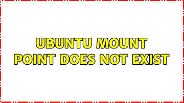Ubuntu mount point does not exist