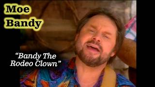 Moe Bandy "bandy The Rodeo Clown"