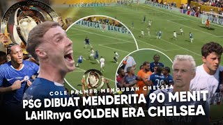 PSG 90MENIT  Diobok-obok Cole Palmer “Era Baru Chelsea dimulai dg ENZO Mascera” Klub yg Mengerikan