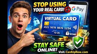 Virtual Card for Google Pay | Safe Online Payments with CardUpNow