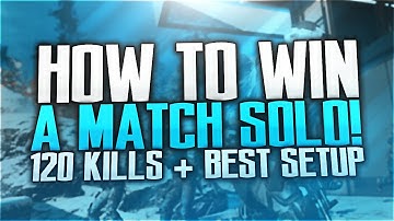 Insane 120 Kills Solo + Best Setup For Solo Gameplays! (Black Ops 3 100+ Kills + Best Class Setup!)