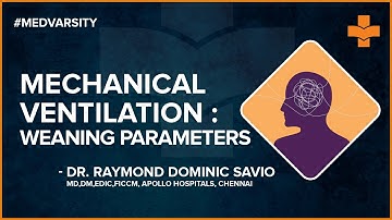 Pre-Requisites and Prediction Parameters for Weaning from Mechanical Ventilation | Medvarsity