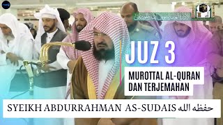 MUROTTAL DAN TERJEMAH || SYEIKH ABDURRAHMAN AS SUDAIS HAFIDZAHULLAHU (JUZ 3) #murottalalquran #juz3