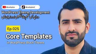 Mastering Wordpress Core Templates Single, Page, 404 Search Urdu Ep. 025