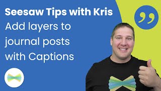 How To Use Captions in Your Seesaw Activities