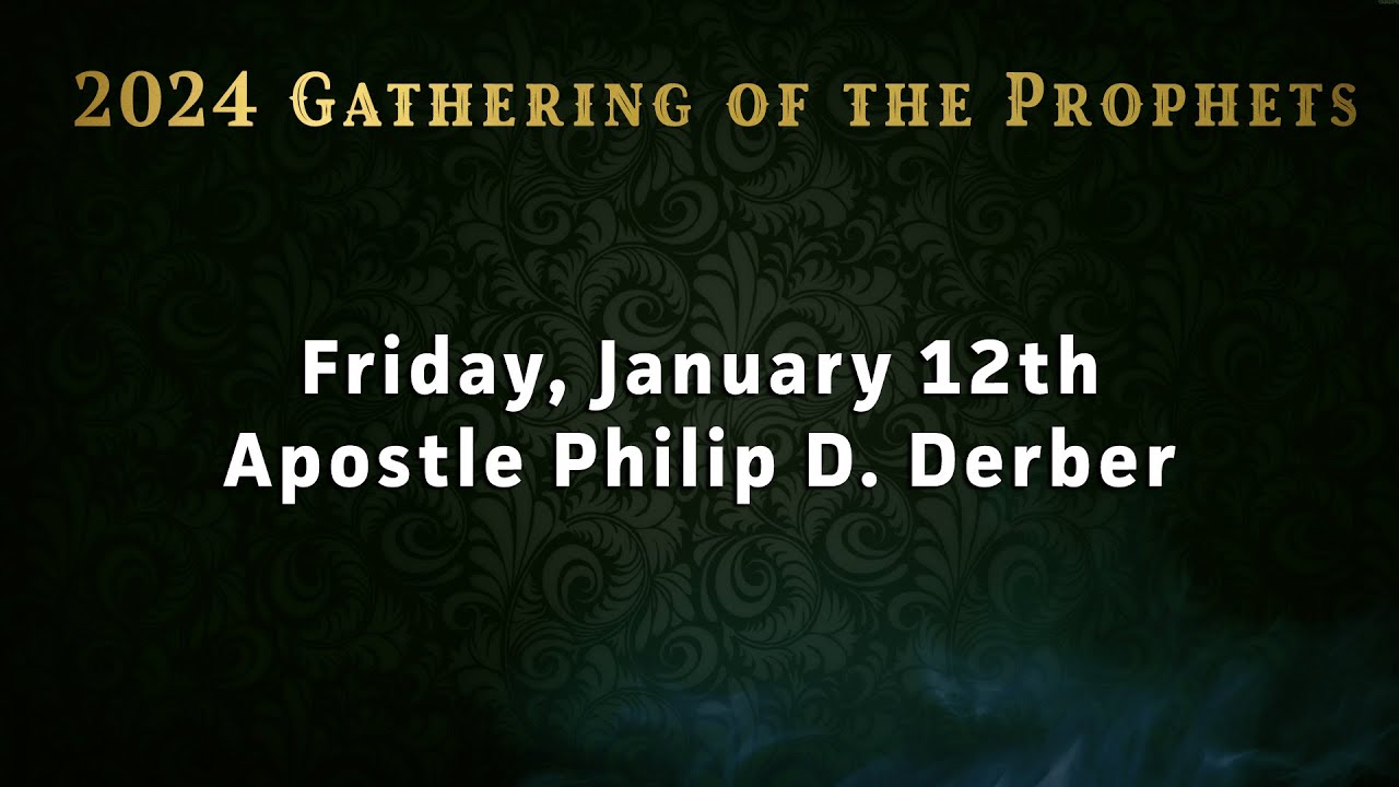 2024 Gathering of the Prophets Friday Night YouTube
