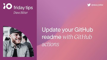 Update your GitHub README with GitHub actions | Friday Tips #5