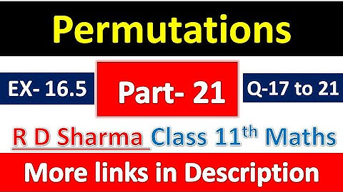 Permutations | Class 11th Maths R D Sharma Solution | Dhanpat Rai Publication | Chapter 16 | Part 21