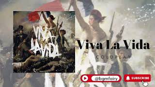 COLDPLAY Viva La Vida | One Hour Loop @bgmfairy