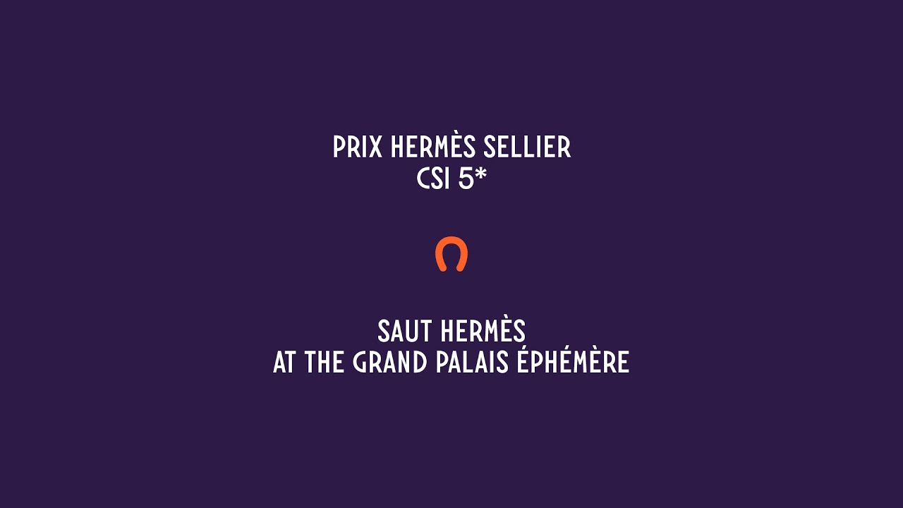Saut Hermès 2022 at the Grand Palais Éphémère | Day 1