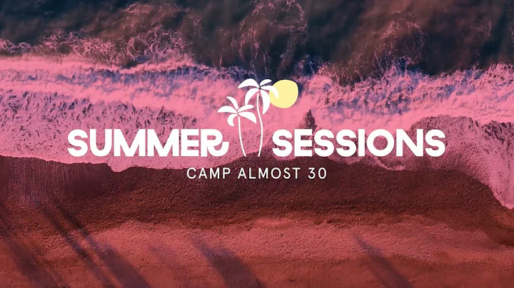 Camp Almost 30 Summer Sessions Trailer