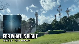 FOR WHAT IS RIGHT: Trevor Kowalski #lofimusic #relaxingmusic #vacation #musicvideo #musicvideo Resimi